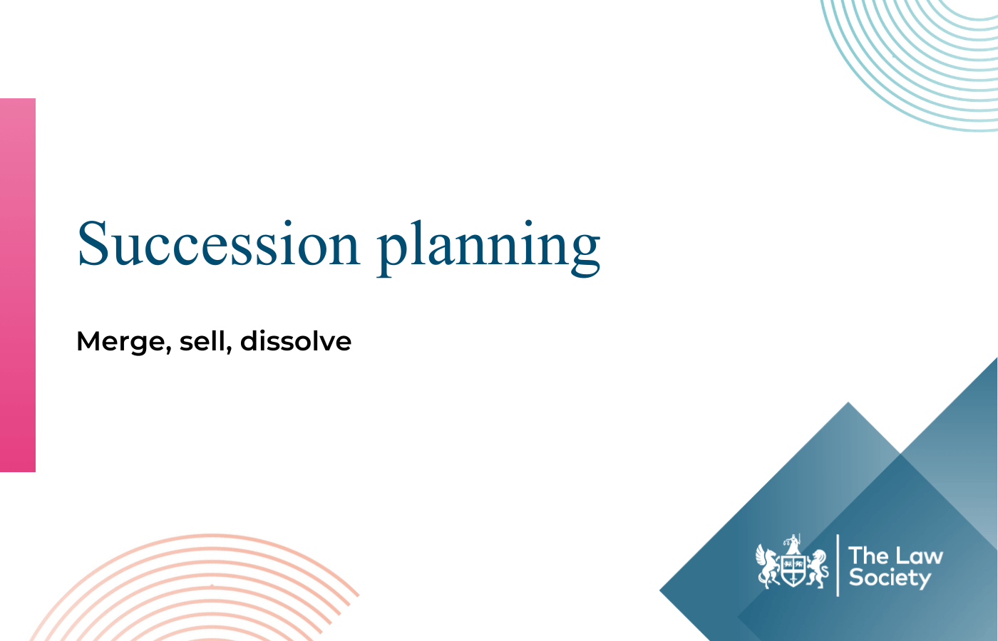 Succession planning: merge, sell, dissolve